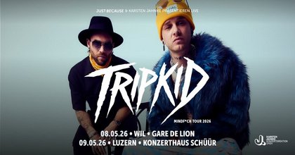 VERSCHOBEN: TRIPKID | MINDFCH Tour 2026 | Wil