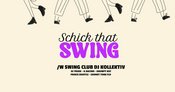 Schick That Swing: Swing Club DJ Kollektiv