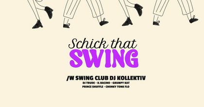 Schick That Swing: Swing Club DJ Kollektiv