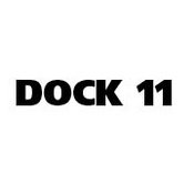 DOCK 11