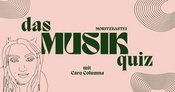 Das Moritzbastei Musikquiz mit Caro Columna