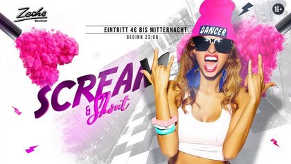 Scream & Shout - Zeche Bochum