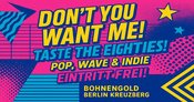 Don’t You Want Me – Taste The 80s - Pop, Wave & Indie 80s - DJ Hey My Commander