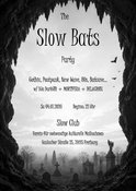 The Slow Bats Party Vol. 2 w/ DJs DJs DARKGIR + MORTIFERA + DELACROIX