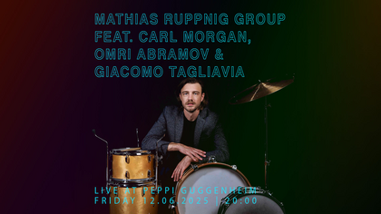 Mathias Ruppnig Group feat. Carl Morgan, Omri Abramov & Giacomo Tagliavia