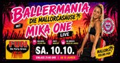 SA. 10.10 - BALLERMANIA mit MIKA ONE live