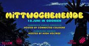 #MITTWOCHENENDE feat. CONNECTED COLOGNE & HIGH VOLTAGE