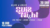 QUIZ NIGHT - Slice & Solve (Eintritt frei)