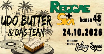 REGGAE+SKA - Udo Butter & Das Team | Aftershow: Johnny Reggae