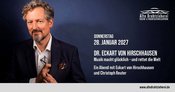 Musik macht glücklich - und rettet die Welt - Ein Abend mit Dr. Eckart von Hirschhausen & C. Reuter