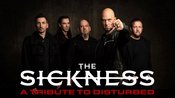 THE SICKNESS - a tribute to DISTURBED