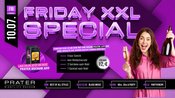 Friday XXL Special at PRATER BOCHUM [10/07/2026]