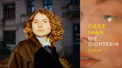 ÖZGE INAN Lesung & Gespräch: Die Dichterin (Piper, 2026)