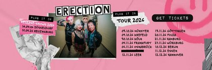 ERECTION "Plug It In" Tour Krefeld