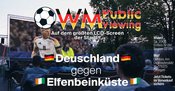 Deutschland gegen Elfenbeinküste | Outdoor Public Viewing auf großem LCD Screen