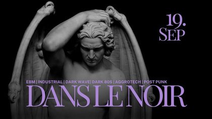 DANS LE NOIR • Bayreuth • DAS ZENTRUM