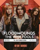 Floodhounds (UK) // The Wise Fools (CH)