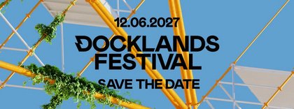 DOCKLANDS FESTIVAL 2027
