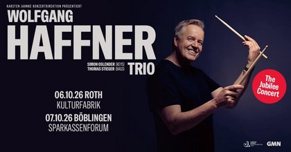 Wolfgang Haffner Trio | The Jubilee Concert | Roth
