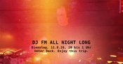 DJ FM All night long im Unter Deck