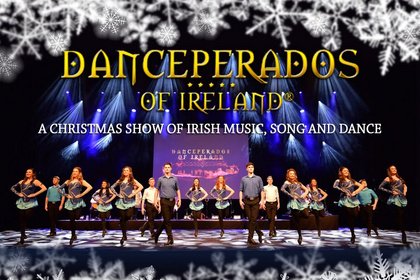 Danceperados of Ireland - Spirit of Irish Christmas