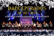 Danceperados of Ireland - Spirit of Irish Christmas