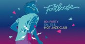 FOOTLOOSE - 80s Party // 15.8. // Münster
