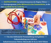 Sommerferienprogramm: Bastelstunde im Industriemuseum - jeden Mittwoch in den Sommerferien