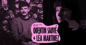 Quentin Sauvé + Léa Martinez
