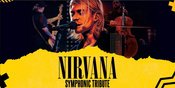 Nirvana Symphonic Tribute, 16.10.26, GRAZ