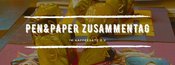 Pen&Paper Zusammentag