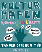 Kulturhafen JUBELäum - Tag der offenen Tür