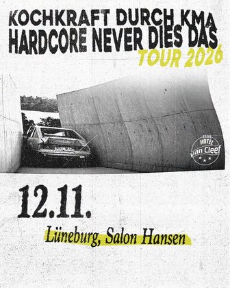 KOCHKRAFT DURCH KMA - Hardcore Never Dies Das-Tour 2026