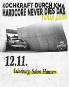 KOCHKRAFT DURCH KMA - Hardcore Never Dies Das-Tour 2026