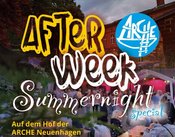 AfterWeek Summernight Special: 30 Jahre ARCHE
