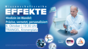 EFFEKTE-Reihe im Oktober: Medizin im Wandel: Präzise, vernetzt, personalisiert