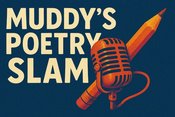Muddy’s Poetry-Slam