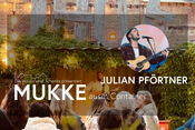 MUKKE ausm Container – Julian Pförtner