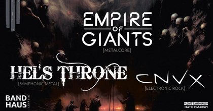 Hel´s Throne + Empire Of Giants + CoNVeX - Nachholtermin!