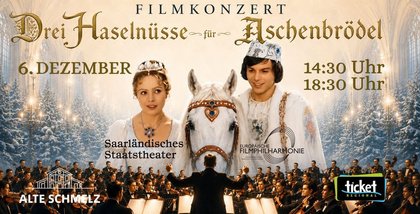 DREI HASELNÜSSE FÜR ASCHENBRÖDEL - DER ORIGINALFILM MIT DEM SAARL. STAATSORCHESTER