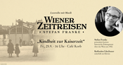 Wiener Zeitreisen „Kindheit zur Kaiserzeit“