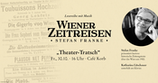 Wiener Zeitreisen „Theater-Tratsch“
