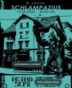 SCHLAMPAZIUS GEBURTSTAGSPARTY mit RETRO SCIFI, DISCO NO 2, MISS MELLOW