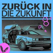 ZURÜCK IN DIE ZUKUNFT - 60s/70s/80s/90s/2000s/Zukunftsmusik