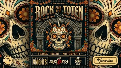 Konzert : Rock für die Toten mit Los Habañeros // Barrel Knights // The Sonic Club