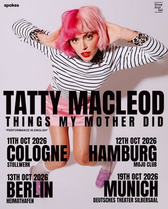 Tatty Macleod • Berlin • Heimathafen Neukölln