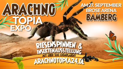 Riesenspinnen & Insektenausstellung - Bamberg Brose Arena