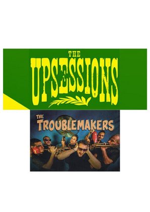 The Upsessions (NL) & The Troublemakers (IT)