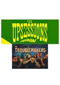 The Upsessions (NL) & The Troublemakers (IT)