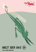 Angst oder Hase - PREMIERE - Junge WLB 10+